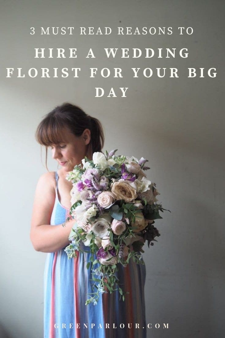 3 reasons to hire a professional wedding florist to make your wedding flowers by greenparlour.com. For more top weding flower tips head over to our blog https://greenparlour.com/category/wedding-flowers/