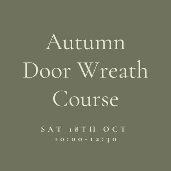 information on green parlour autumn door wreath class on Saturday 18th October 2025